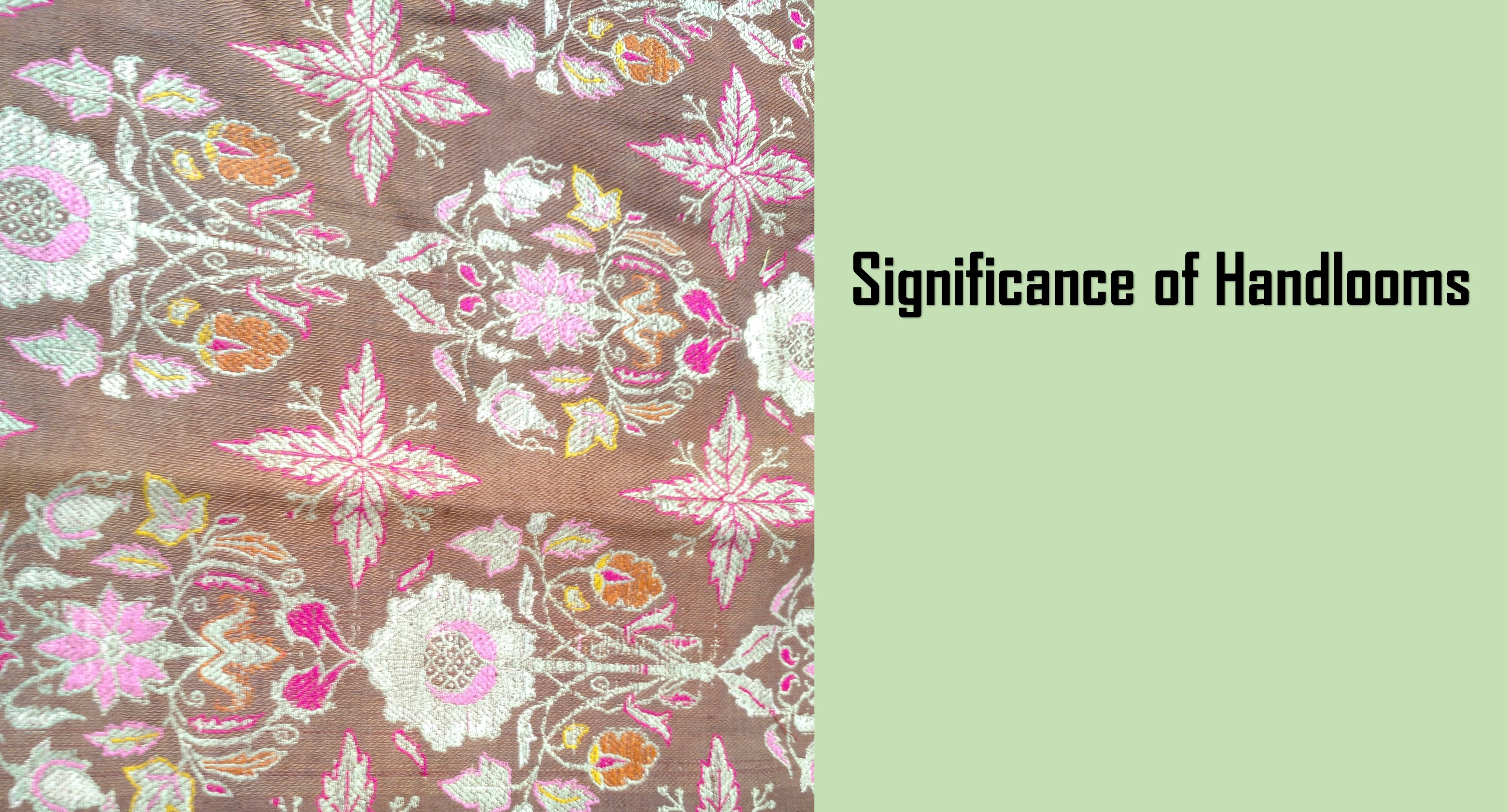 Handloom Significance